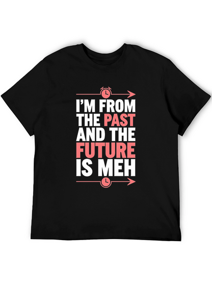 Camiseta Negra: Pasado Futuro ¡Meh! Divertida