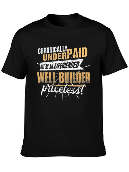 Camiseta Negra: Crónicamente Mal Pagado ¡Constructor de Pozos!
