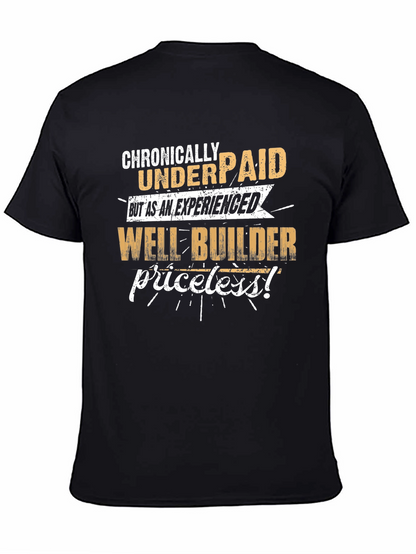 Camiseta Negra: Crónicamente Mal Pagado ¡Constructor de Pozos!