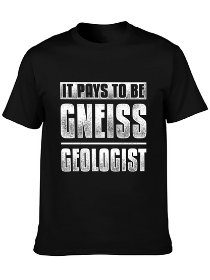 Camiseta Negra: Paga Ser Un Geólogo Gneiss