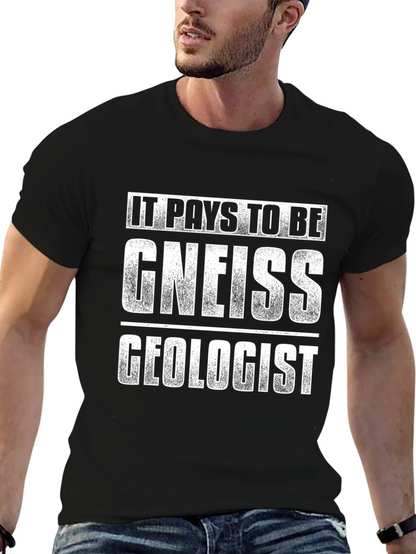 Camiseta Negra: Paga Ser Un Geólogo Gneiss