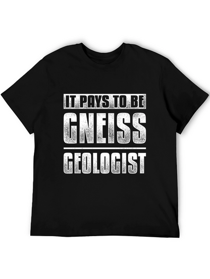 Camiseta Negra: Paga Ser Un Geólogo Gneiss