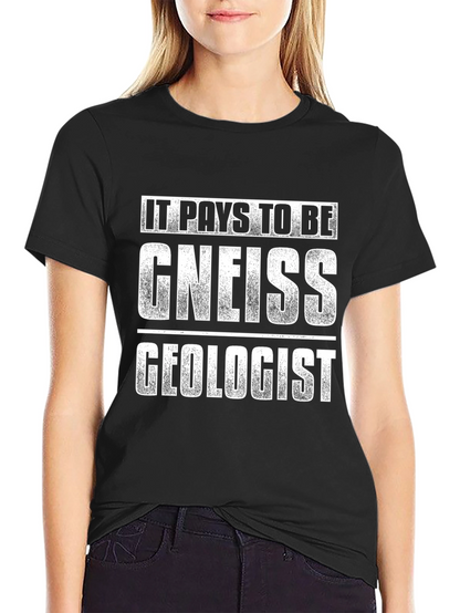 Camiseta Negra: Paga Ser Un Geólogo Gneiss