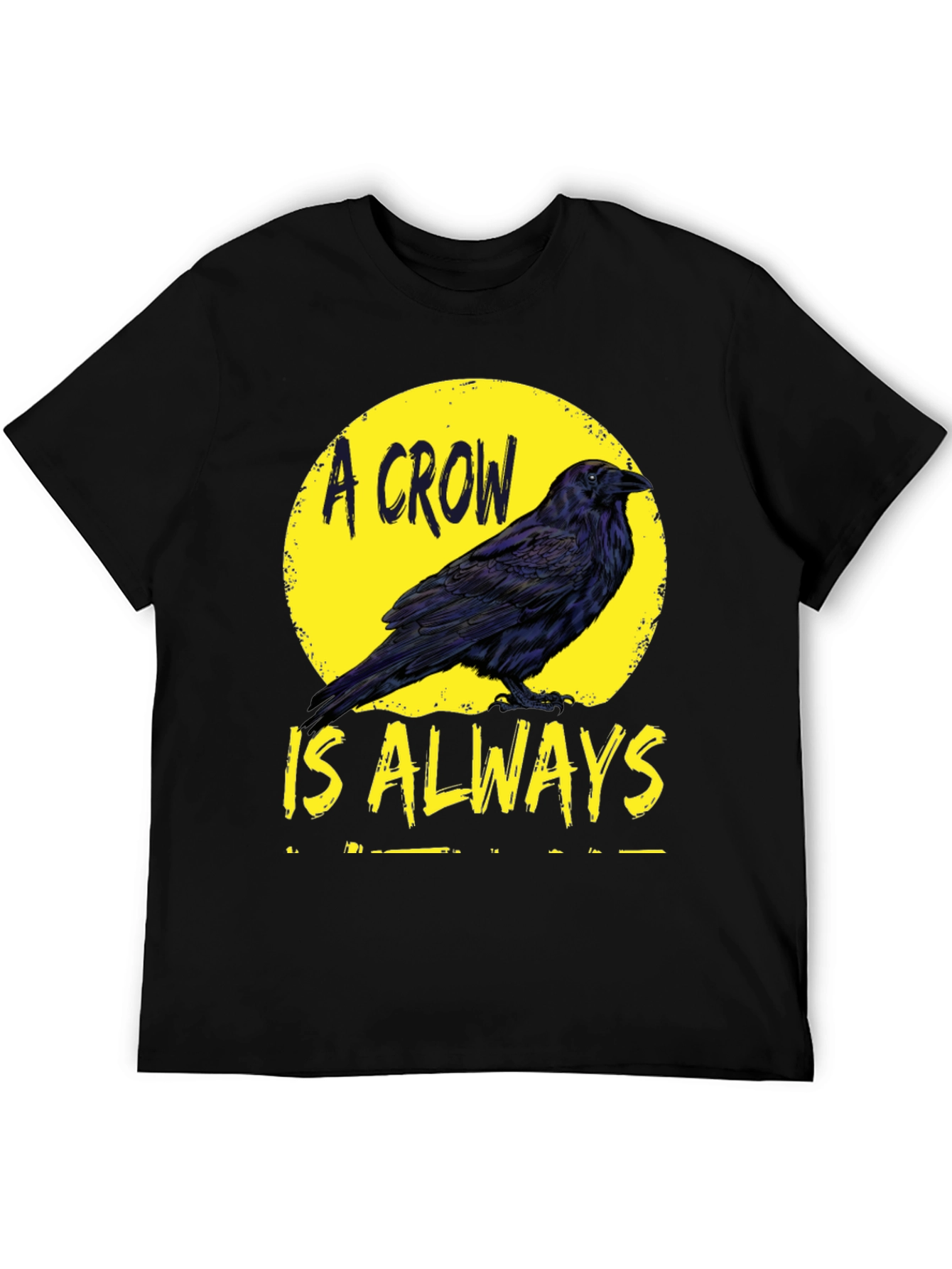 Camiseta Negra A Crow Is Always