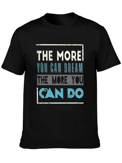 Camiseta Negra: Cuanto Más Sueñas Más Puedes Hacer