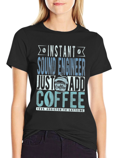 Camiseta Ingeniero de Sonido Adicto a Cafeína
