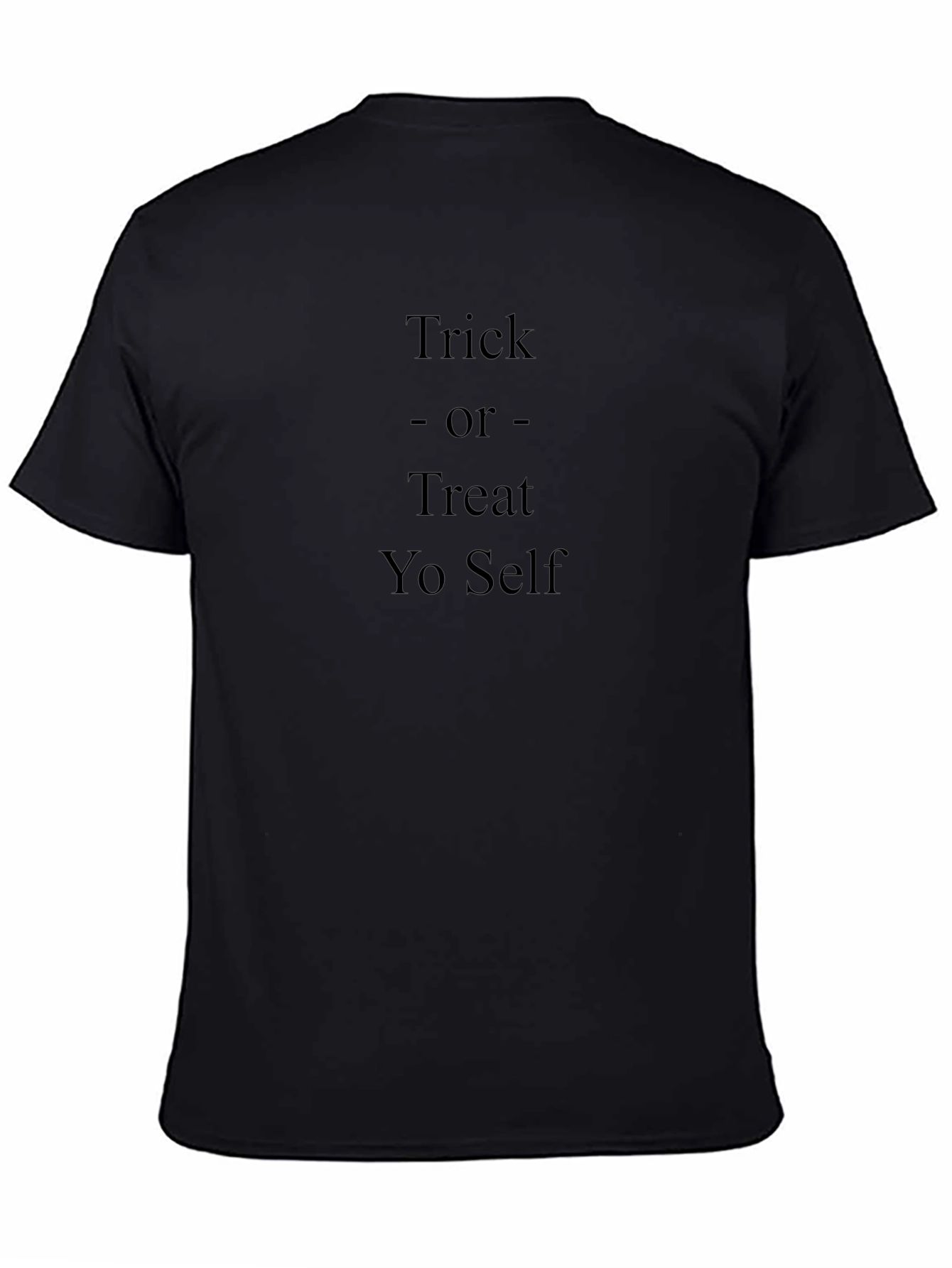 Camiseta Negra: Trick or Treat Yo Self