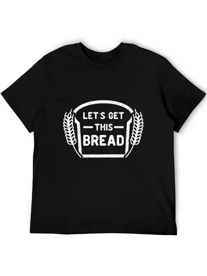 Camiseta Negra Lets Get This Bread