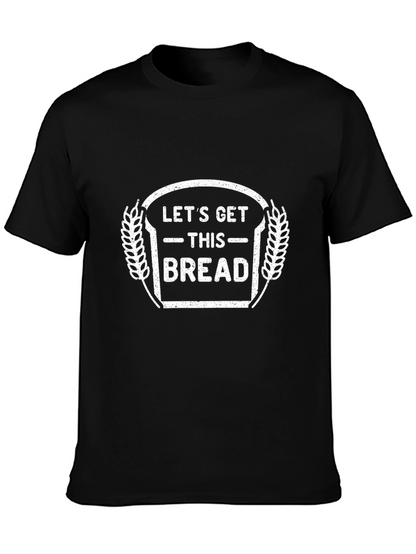Camiseta Negra Lets Get This Bread