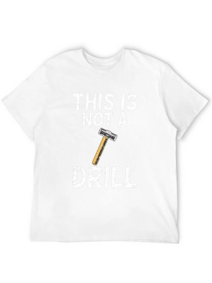 Camiseta Negra: ¡Esto No Es Un Taladro!