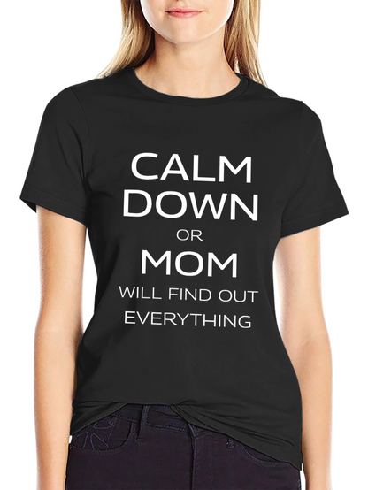 Camiseta Negra: Calma o Mamá Se Enterará