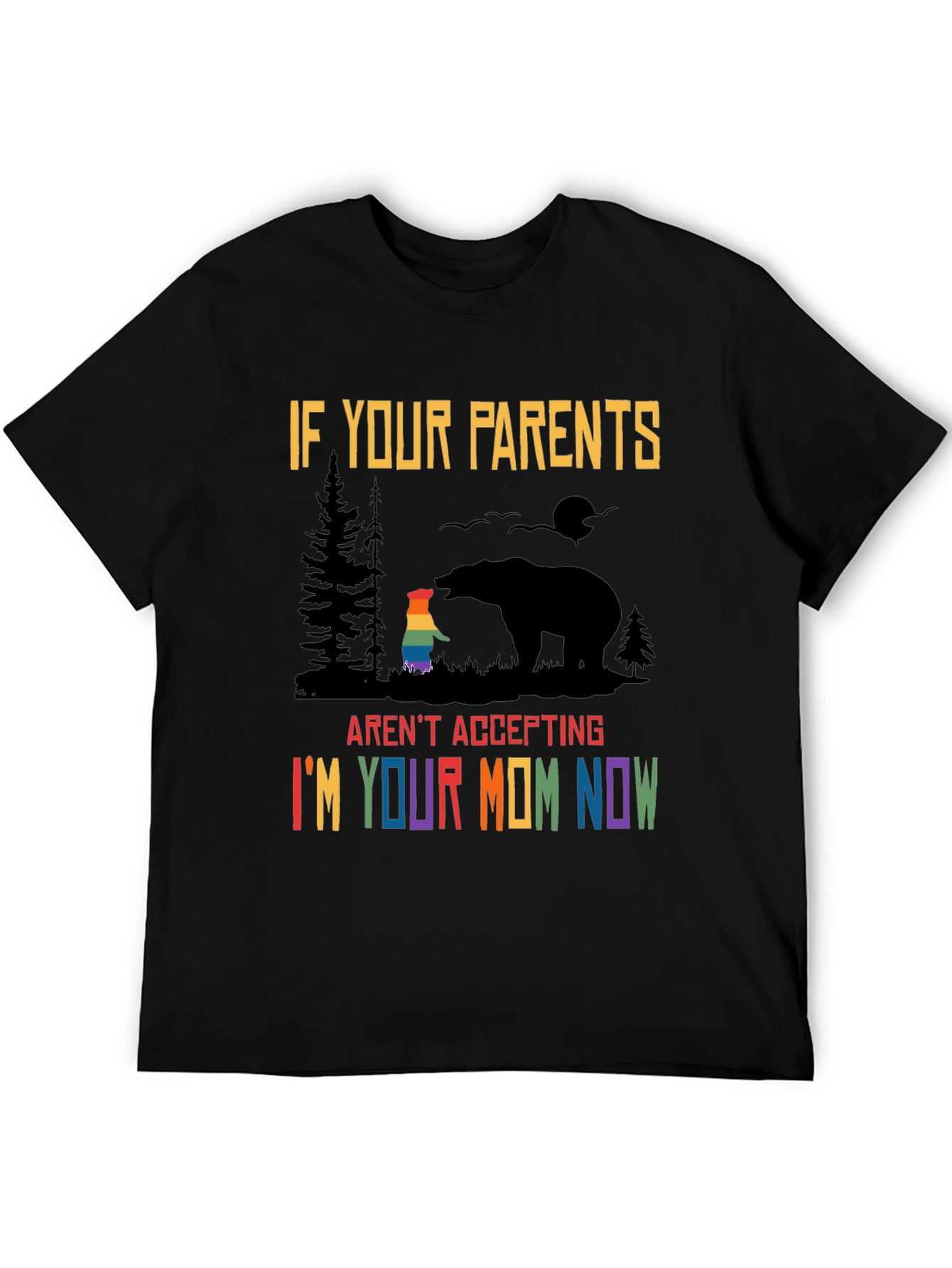 Camiseta LGBTQ+ Soy tu Mamá Ahora