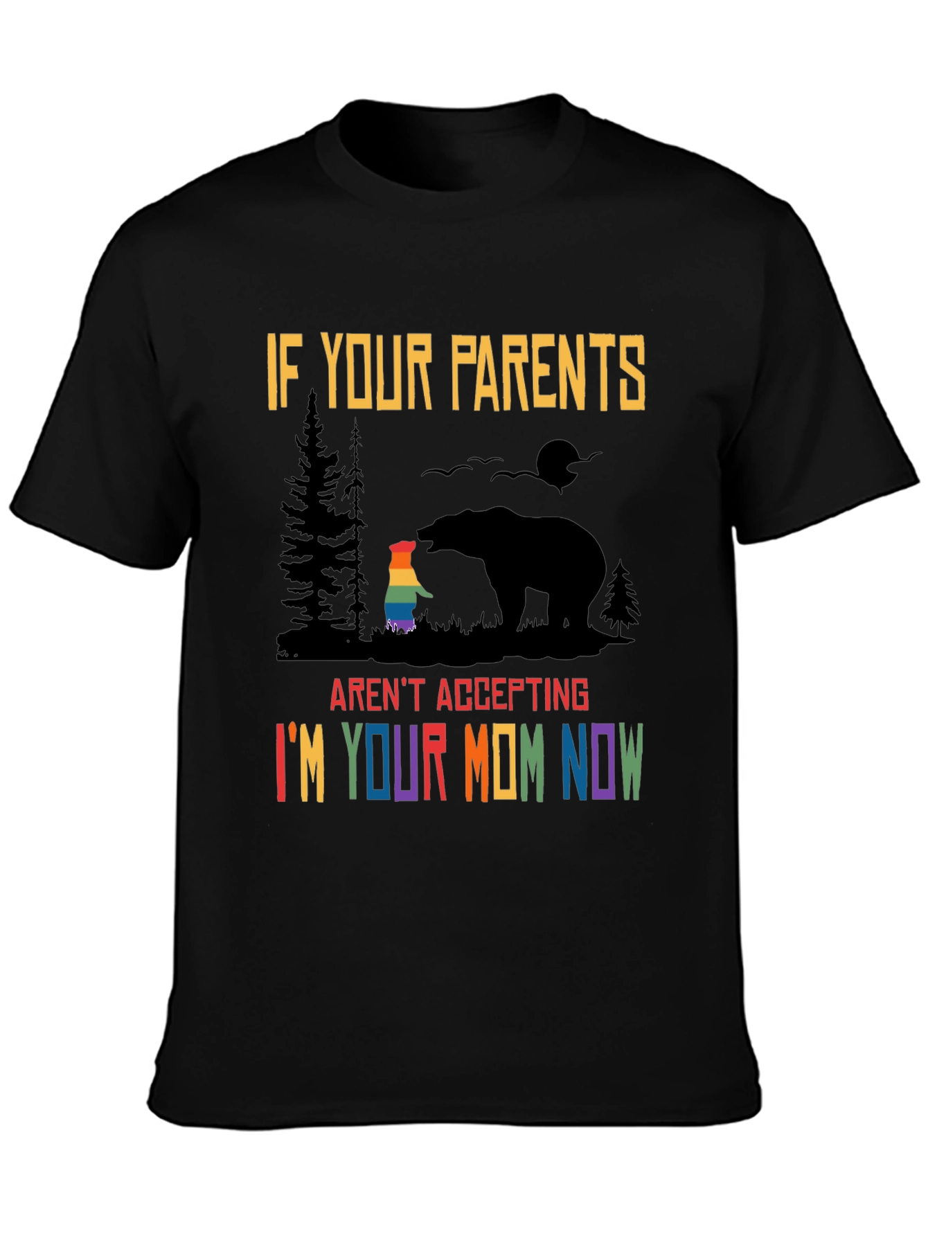 Camiseta LGBTQ+ Soy tu Mamá Ahora