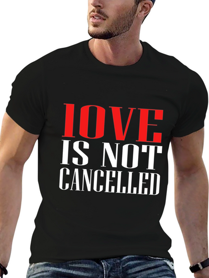 Camiseta Negra: Love is Not Cancelled