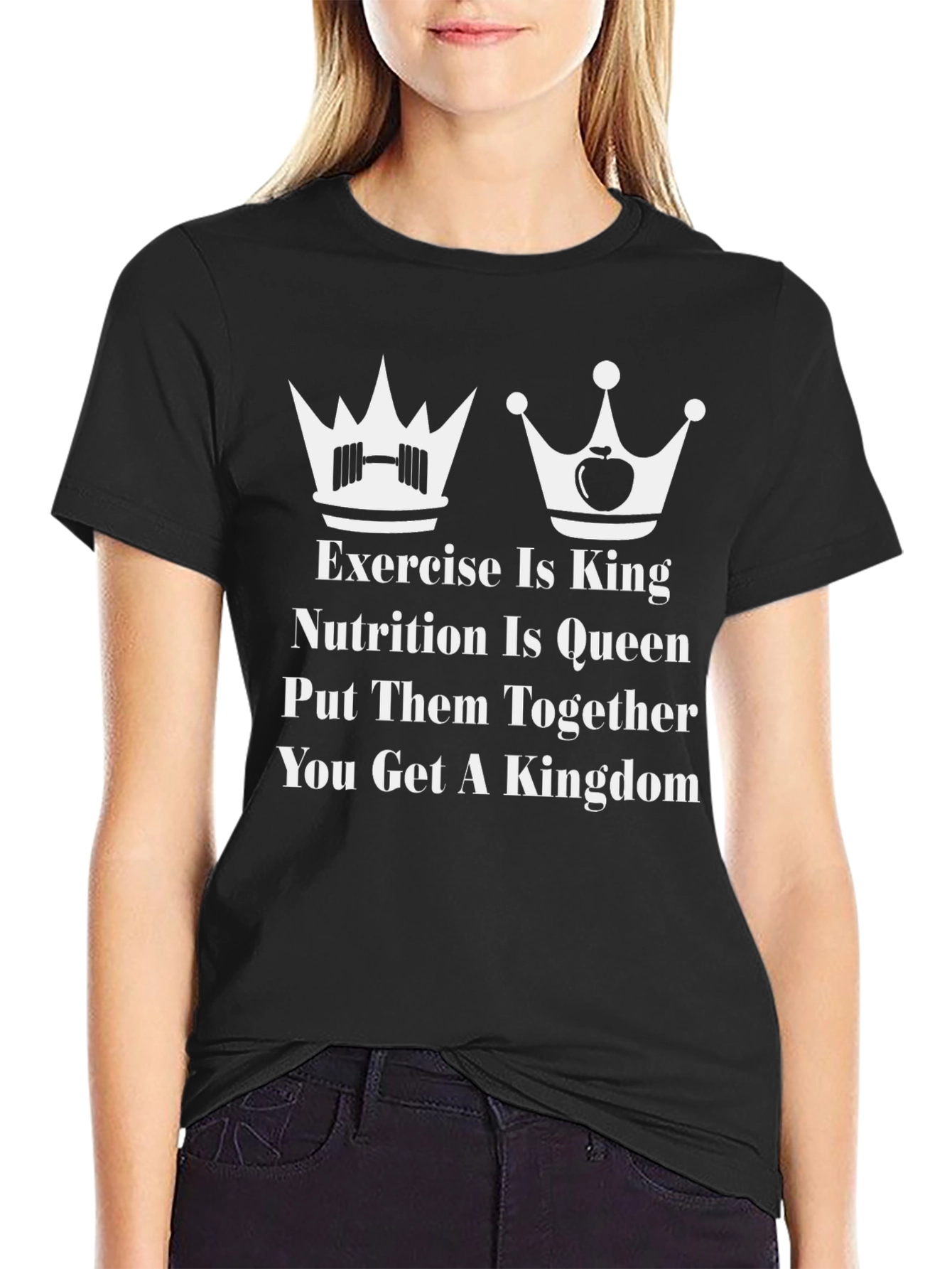 Camiseta Fitness: Ejercicio Rey Nutrición Reina