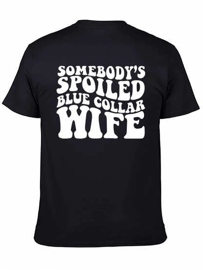 Camiseta Negra Somebodys Spoiled Blue Collar Wife